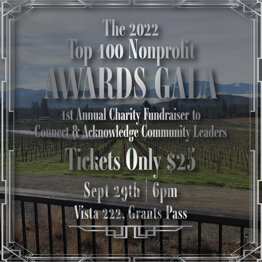 TICKETS ONLY $25 - 2022 Top 100 Nonprofit Awards Gala - Sept 29th - Vista 222 - Grants Pass