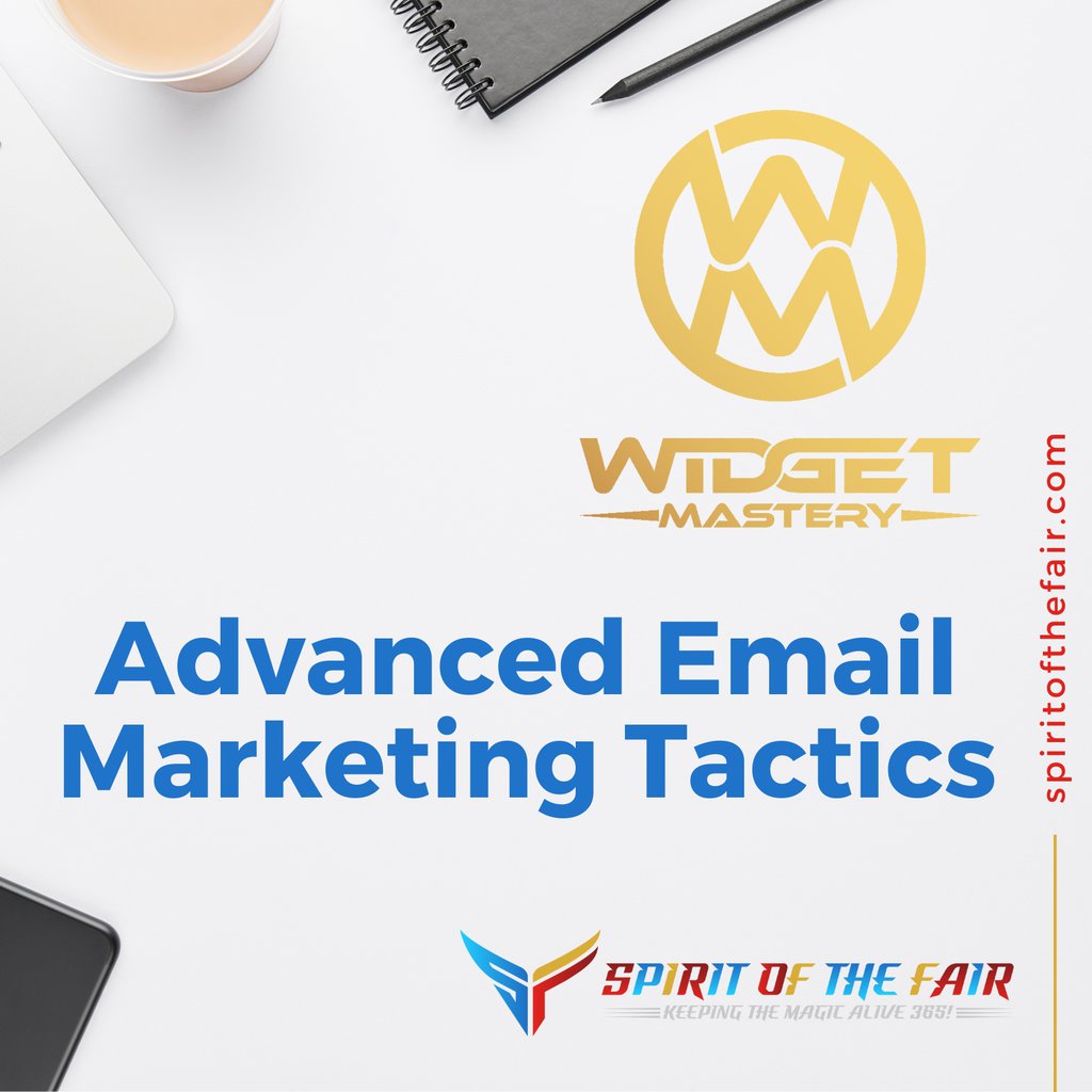 Advanced Email Marketing Tactics – Optimizing Email Campaigns for Widgets